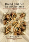 Bread and Ale for the Brethren : The Provisioning of Norwich Cathedral Priory, 1260-1536 - Book