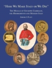 "Here We Make Italy or We Die" : The Medals of Giuseppe Garibaldi, the Risogimento and Modern Italy - Book