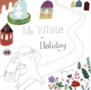 Mr White on Holiday - Book