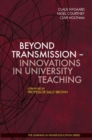 Beyond Transmission : Innovations in University Teaching - Book