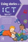 Using Stories to Teach ICT Ages 6-7 - Book