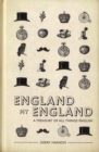 England My England : A Treasury of All Things English - Book