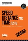 Speed, Distance and Time Tests: Over 450 Sample Speed, Distance and Time Test Questions - Book