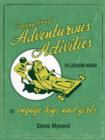Learning Through Adventurous Activities : 75 Lesson Ideas to Engage Boys and Girls - eBook