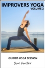 Improvers Yoga - Yoga 2 Hear : An Instructional Audio Yoga Class MP3 Volume 2 - eAudiobook