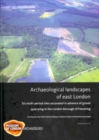 Archaeological landscapes of east London - Book