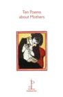 Ten Poems About Mothers - Book
