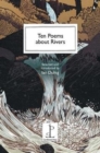 Ten Poems about Rivers - Book