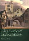 The Churches of Medieval Exeter - Book