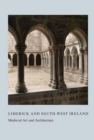 Limerick and South-West Ireland : Medieval Art and Architecture - Book