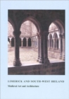 Limerick and South-West Ireland : Medieval Art and Architecture - Book