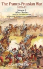 Franco-Prussian War 1870-1871, Volume 2 : After Sedan: Helmuth Von Moltke and the Defeat of the Government of National Defence - eBook