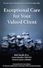 Exceptional Care for Your Valued Client - Book