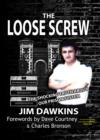 The Loose Screw : The Shocking Truth about our Prison System - eBook