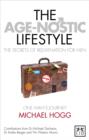 The Age-nostic Man : The Secrets of Anti-ageing for Men - Book
