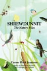 Shrewdunnit : The Nature Files - Book