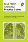 First FRCR Anatomy : Practice Cases - Book