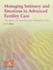 Managing Intimacy and Emotions in Advanced Fertility Care : The future of nursing and midwifery roles - eBook