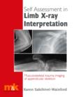 Self-assessment in Limb X-ray Interpretation - eBook