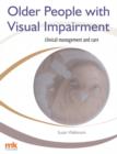 Older People with Visual Impairment - Clinical Management and Care - eBook