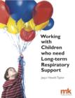 Working with Children who need Long-term Respiratory Support - eBook