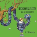 Hieronymus Betts and His Unusual Pets : a fabulous story book about crazy pets by M.P.Robertson - Book