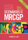 CSA Scenarios for the MRCGP, third edition : Frameworks for Clinical Consultations - Book