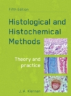 Histological and Histochemical Methods, fifth edition - eBook