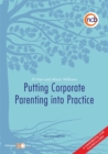 Putting Corporate Parenting into Practice, Second Edition : A Handbook for Councillors - Book