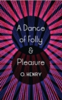 A Dance of Folly and Pleasure - eBook