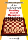 Grandmaster Repertoire 19 - Beating Minor Openings - Book