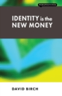 Identity is the New Money - Book