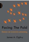 Facing The Fold : Essays on Scenario Planning - Book