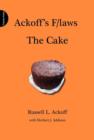 Ackoff's F/laws: The Cake - Book