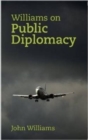 Williams on Public Diplomacy - Book