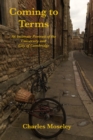 Coming to Terms : An Intimate Portrait of the University and City of Cambridge - Book