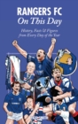 Rangers On This Day : History, Facts & Figures from Every Day of the Year - Book