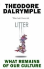 Litter : What Remains of Our Culture - Book