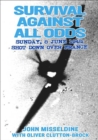 Survival Against All Odds : Sunday, 8 June 1942: Shot Down Over France - eBook