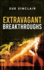 Extravagant Breakthroughs - Book