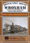 Branch Lines Around Wroxham : Norwich to North Walsham and the Bure Valley Eastwards - Book