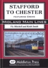 Stafford to Chester : Featuring Crewe - Book