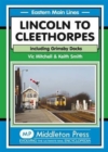 Lincoln to Cleethorpes : Including Grimsby Docks - Book