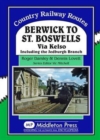 Berwick to St. Boswells : Via Kelso Including the Jedburgh Branch - Book