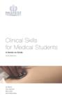 Clinical Skills for Medical Students : A Hands-On Guide - eBook