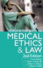 The  Practical Guide to Medical Ethics and Law, 2e - eBook