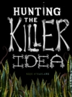 Hunting the Killer Idea - Book