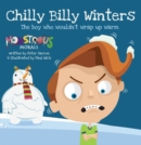 Chilly Billy Winters : The Boy Who Wouldn't Wrap Up Warm - Book