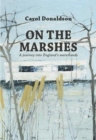 On the Marshes : A journey into England's waterlands - Book