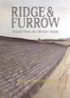 Ridge and Furrow : Voices from the Winter Fields - Book